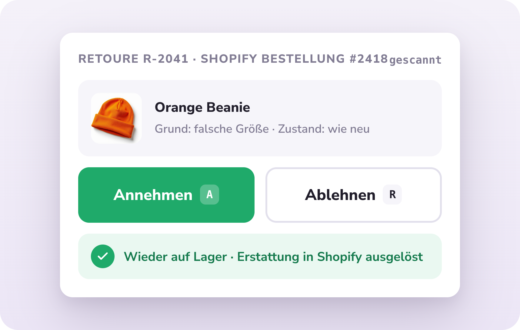Retoure einer Orange Beanie in PULPO WMS gescannt mit Annehmen- und Ablehnen-Buttons, wieder auf Lager und Erstattung in Shopify ausgelöst